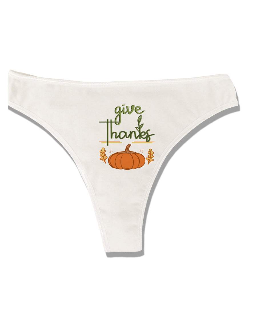 Give Thanks Womens Thong Underwear-Womens Thong-TooLoud-White-X-Small-Davson Sales