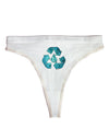 Water Conservation Womens Thong Underwear by TooLoud