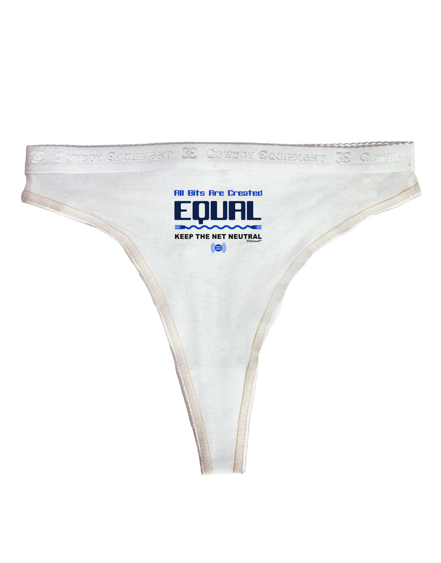 All Bits Are Created Equal - Net Neutrality Womens Thong Underwear-Womens Thong-TooLoud-White-X-Small-Davson Sales