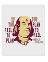 TooLoud If you Fail to Plan, you Plan to Fail-Benjamin Franklin 9 x 10.5 Inch Rectangular Static Wall Cling-Static Wall Clings-TooLoud-Davson Sales