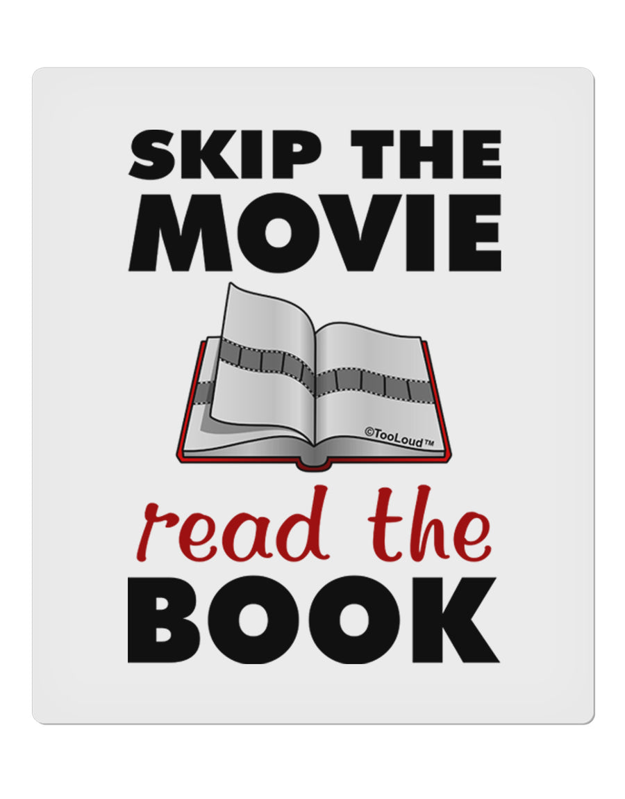 Skip The Movie Read The Book 9 x 10.5&#x22; Rectangular Static Wall Cling-Static Wall Cling-TooLoud-White-Davson Sales