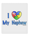 I Heart My Nephew - Autism Awareness 9 x 10.5&#x22; Rectangular Static Wall Cling by TooLoud-Static Wall Cling-TooLoud-White-Davson Sales