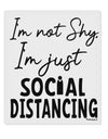 TooLoud I'm not Shy I'm Just Social Distancing 9 x 10.5 Inch Rectangular Static Wall Cling-Static Wall Clings-TooLoud-Davson Sales