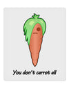 Carrot - You Don't Carrot All 9 x 10.5&#x22; Rectangular Static Wall Cling-Static Wall Cling-TooLoud-White-Davson Sales