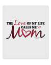 Love Of My Life - Mom 9 x 10.5&#x22; Rectangular Static Wall Cling-Static Wall Cling-TooLoud-White-Davson Sales