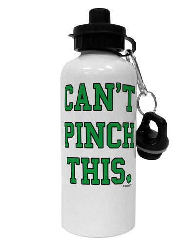 Can't Pinch This - St. Patrick's Day Aluminum 600ml Water Bottle by TooLoud-Water Bottles-TooLoud-White-Davson Sales