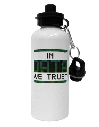 In Data We Trust Aluminum 600ml Water Bottle-Water Bottles-TooLoud-White-Davson Sales