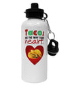 Tacos Are the Way To My Heart Aluminum 600ml Water Bottle-Water Bottles-TooLoud-White-Davson Sales