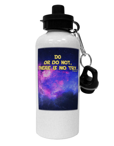 Do or Do Not Aluminum 600ml Water Bottle-Water Bottles-TooLoud-White-Davson Sales