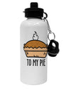 TooLoud To My Pie Aluminum 600ml Water Bottle-Water Bottles-TooLoud-Davson Sales