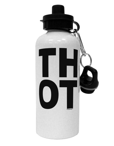 THOT Bold Text Aluminum 600ml Water Bottle-Water Bottles-TooLoud-White-Davson Sales