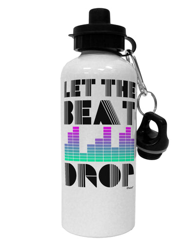 Let the Beat Drop Design Aluminum 600ml Water Bottle by TooLoud-Water Bottles-TooLoud-White-Davson Sales