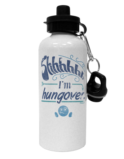 Shhh Im Hungover Funny Aluminum 600ml Water Bottle by TooLoud-TooLoud-White-Davson Sales