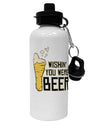 TooLoud Wishin you were Beer Aluminum 600ml Water Bottle-Water Bottles-TooLoud-Davson Sales