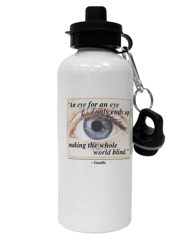 Eye For An Eye Gandhi Aluminum 600ml Water Bottle by TooLoud-Water Bottles-TooLoud-White-Davson Sales