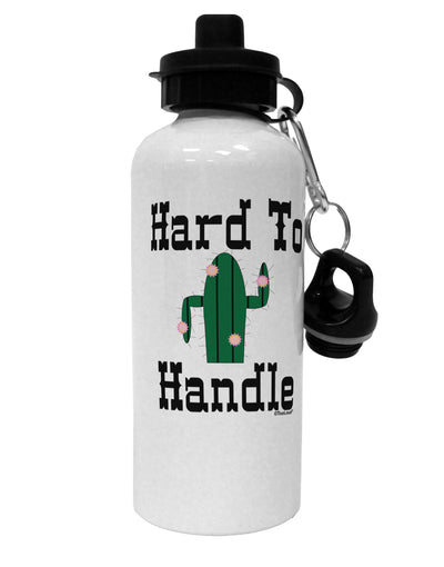 Hard To Handle Cactus Aluminum 600ml Water Bottle by TooLoud-TooLoud-White-Davson Sales