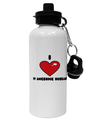 I Heart My Awesome Husband Aluminum 600ml Water Bottle by TooLoud-TooLoud-White-Davson Sales