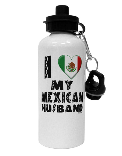 I Heart My Mexican Husband Aluminum 600ml Water Bottle by TooLoud-Water Bottles-TooLoud-White-Davson Sales