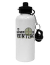 I'd Rather Be Hunting Aluminum 600ml Water Bottle-Water Bottles-TooLoud-White-Davson Sales