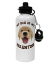 My Dog is my Valentine Gold Yellow Aluminum 600ml Water Bottle-Water Bottles-TooLoud-White-Davson Sales