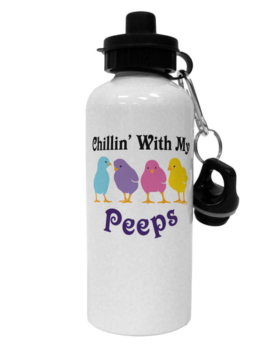 Chillin With My Peeps Aluminum 600ml Water Bottle-Water Bottles-TooLoud-White-Davson Sales