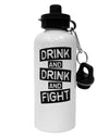 Drink and Drink and Fight Aluminum 600ml Water Bottle-Water Bottles-TooLoud-White-Davson Sales