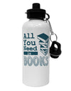All You Need Is Books Aluminum 600ml Water Bottle-Water Bottles-TooLoud-White-Davson Sales
