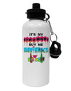 Birthday - Buy Me Drinks Aluminum 600ml Water Bottle-Water Bottles-TooLoud-White-Davson Sales