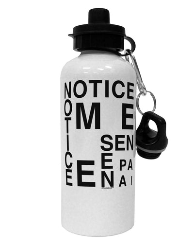Notice Me Senpai Artistic Text Aluminum 600ml Water Bottle-Water Bottles-TooLoud-White-Davson Sales