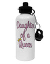 Daughter of a Queen - Matching Mom and Daughter Design Aluminum 600ml Water Bottle by TooLoud-Water Bottles-TooLoud-White-Davson Sales