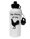 Stop Staring At My Rooster - Design Aluminum 600ml Water Bottle by TooLoud-Water Bottles-TooLoud-White-Davson Sales