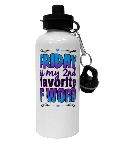 Friday - 2nd Favorite F Word Aluminum 600ml Water Bottle-Water Bottles-TooLoud-White-Davson Sales