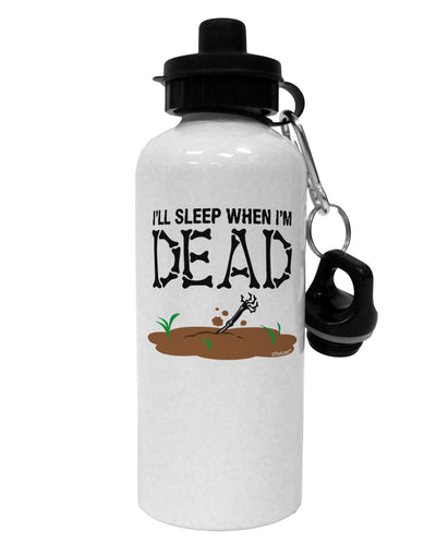 Sleep When Dead Aluminum 600ml Water Bottle-Water Bottles-TooLoud-White-Davson Sales