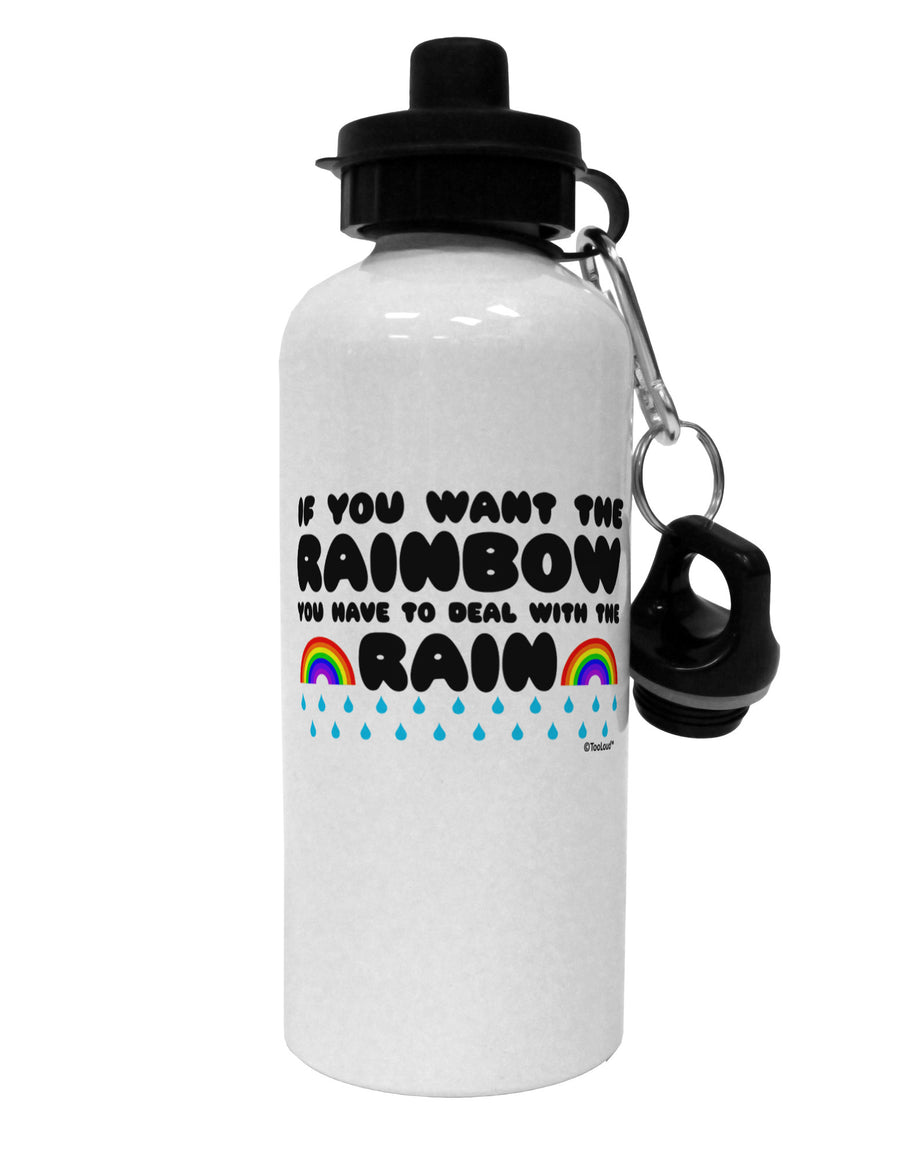 If You Want The Rainbow Quote Aluminum 600ml Water Bottle by TooLoud-Water Bottles-TooLoud-White-Davson Sales