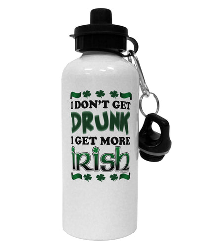 I Don't Get Drunk - Irish Aluminum 600ml Water Bottle-Water Bottles-TooLoud-White-Davson Sales