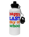 Happy Last Day of School Aluminum 600ml Water Bottle-Water Bottles-TooLoud-White-Davson Sales