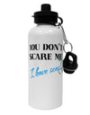 You Don't Scare Me - I Have Sons Aluminum 600ml Water Bottle by TooLoud-Water Bottles-TooLoud-White-Davson Sales