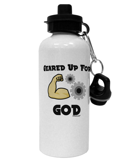 Geared Up For God Aluminum 600ml Water Bottle by TooLoud-TooLoud-White-Davson Sales