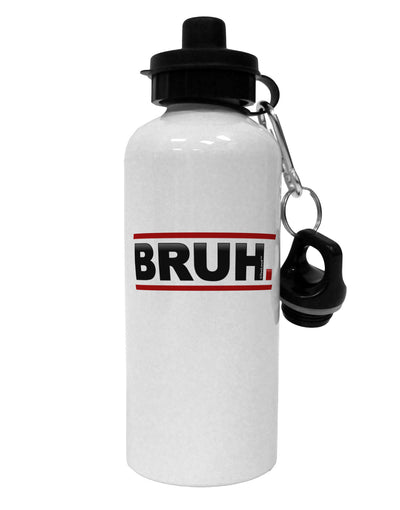 Bruh Text Only Aluminum 600ml Water Bottle-Water Bottles-TooLoud-White-Davson Sales