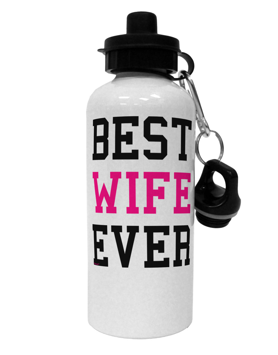 Best Wife Ever Aluminum 600ml Water Bottle-Water Bottles-TooLoud-White-Davson Sales