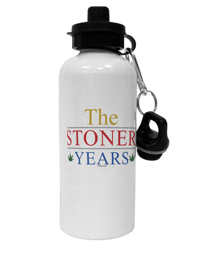 The Stoner Years Aluminum 600ml Water Bottle by TooLoud-TooLoud-White-Davson Sales