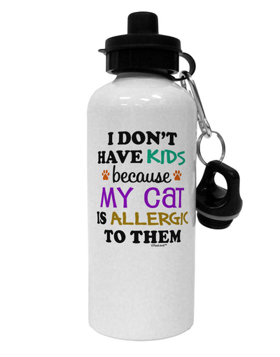 I Don't Have Kids - Cat Aluminum 600ml Water Bottle-Water Bottles-TooLoud-White-Davson Sales